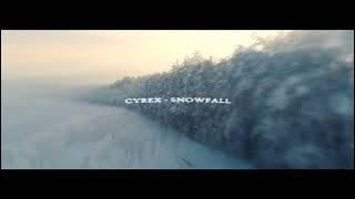 CYREX - SNOWFALL ( VISUAL)