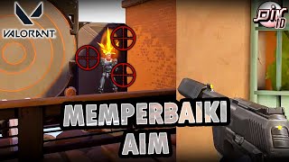 Cara Memperbaiki Aim Di Game Valorant  Tips Valorant Indonesia