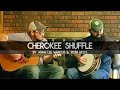 Cherokee shuffle by adam lee marcus on banjo  josh hicks on guitar