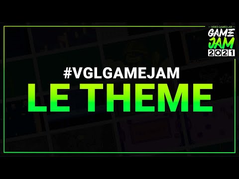 ET VOICI LE THEME | Video Games LAB : Game Jam 2021 - ET VOICI LE THEME | Video Games LAB : Game Jam 2021