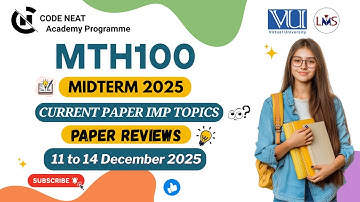 MTH100 Current Paper Midterm 2025 Review | Most Repeated & Must-Do Topics,  MCQs + Tips | CodeNeat