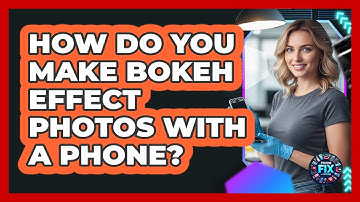 How Do You Make Bokeh Effect Photos With A Phone?