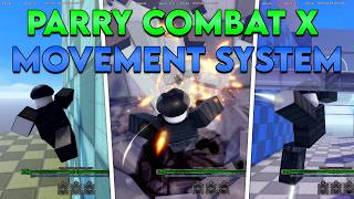 (FOR SALE) Parry Combat X Movement System Showcase | Roblox Studio