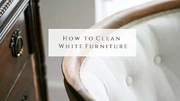 What can I use to clean my white furniture?