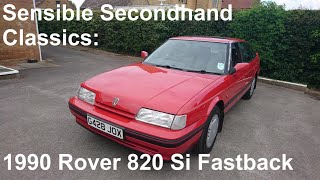 Sensible Secondhand Classics: 1990 Rover 820 Si (XX) Fastback - Lloyd Vehicle Consulting