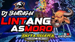 Dj Bantengan Lintang Asmoro | Yang kalian tunggu | Duta Suara Audio | Rio Denka