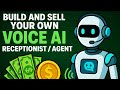 Build and Sell Your Own Voice AI Receptionist