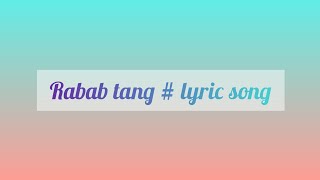 Rabab tang # lyrics