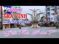 Thành Phố Tra Vinh Sau Bao Ngày Giãn Cách