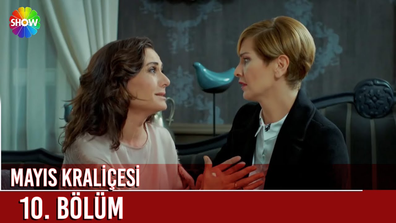 Mayıs Kraliçesi | 10. Bölüm