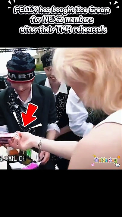 FELIX has bought Ice Cream for NEXZ members after their TMA rehearsals🍦🐥 #straykids #felix #nexz