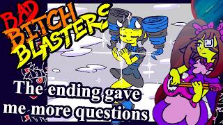 The End of BadBitchBlastgelion - Bad Bitch Blasters