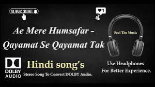 Ae Mere Humsafar ek jra intazar - Qayamat Se Qayamat Tak - Dolby audio song