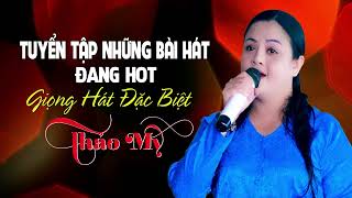 Sao Trời Làm Gió, Vạn Lối Sầu - Tuyển Tập Những Bài Hát Hot Nhất Hiện Nay - Thảo My