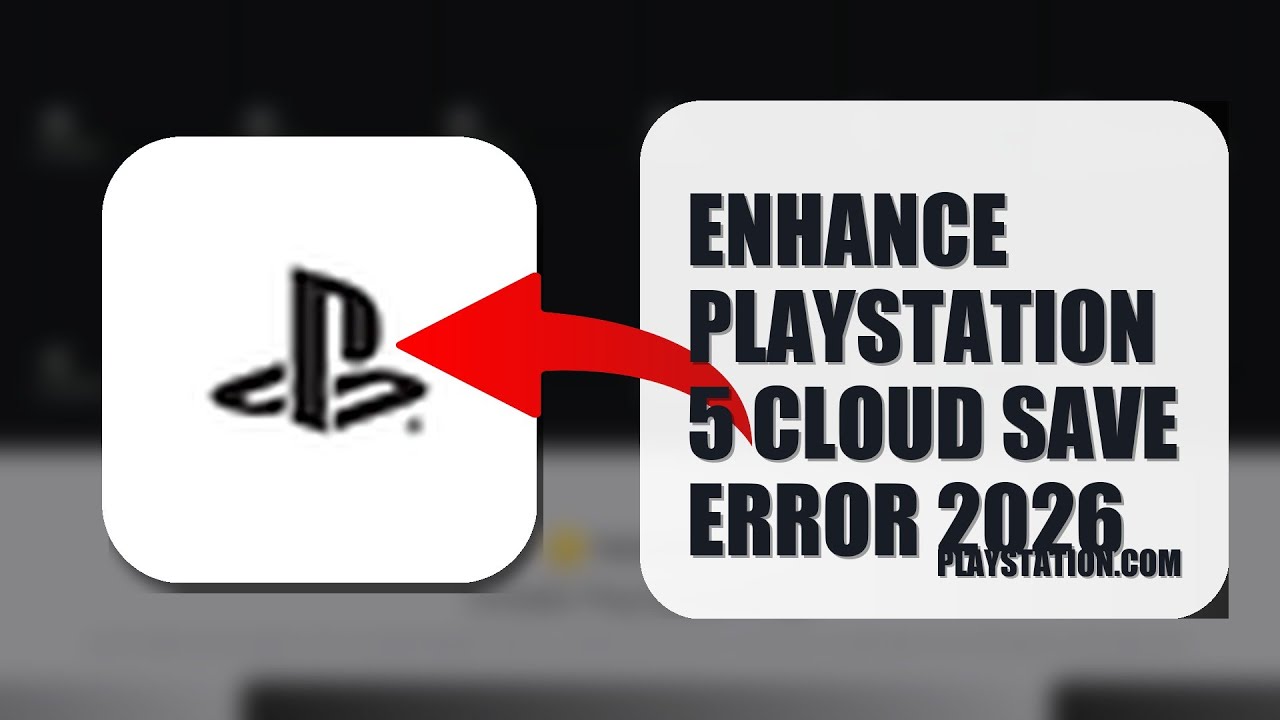 How To Enhance PlayStation 5 Cloud Save Error 2026 (FULL TUTORIAL ...