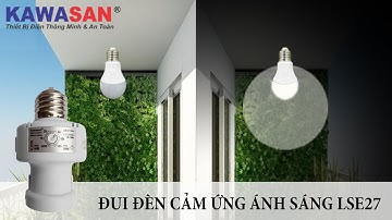 Công tắc cảm ứng ánh sáng Kawasan LSE27