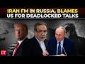 Iran's Araghchi in Russia for Putin talks, cites US 'excessive demands' for stalled negotiations