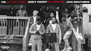 DCG Shun x DCG Bsavv - Body Count (feat. Rob 49) [Official Audio]