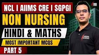 NCL Staff Nurse, AIIMS CRE &amp; SGPGI 2026 | HINDI AND MATHS  Most Important MCQs for Exam