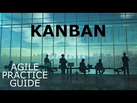 Kanban - a Core Agile and Lean Framework | Agile Practice Guide