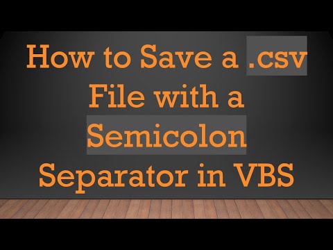 How to Save a .csv File with a Semicolon Separator in VBS
