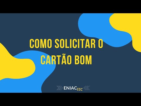 COMO SOLICITAR O CARTÃO BOM