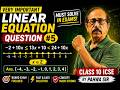 Challenge Yourself! Linear Equation Question #5 | Class 10 ICSE Maths