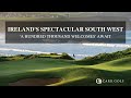 Spectacular golf on irelands southwest  carr golf