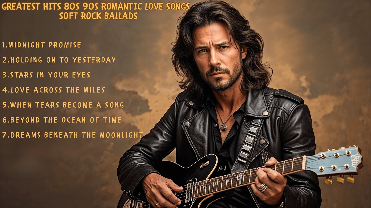 Greatest Hits 80s 90s Romantic Love Songs | Soft Rock Ballads | Dreams ...