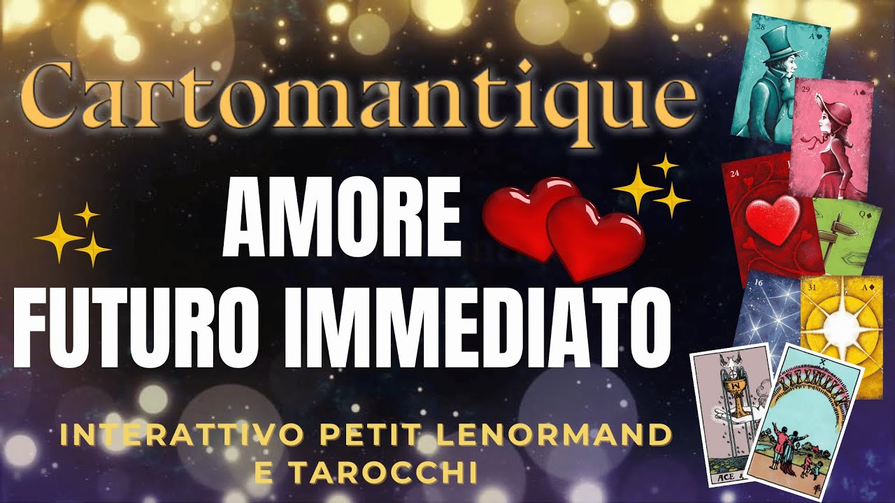 ❤️ AMORE FUTURO IMMEDIATO ❤️ Scopri cosa sta per accadere nella tua vita sentimentale 🌟