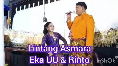 LINTANG ASMARA, MBAK EKA UGET - UGET & MAS RINTO, KARAWITAN NEW ABDI SOLO.
