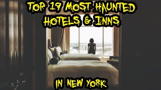 Top 19 Most Haunted Hotels & Inns in New York