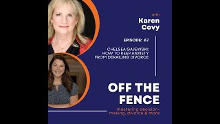 Chelsea Gajewski - How to Keep Anxiety from Derailing Divorce