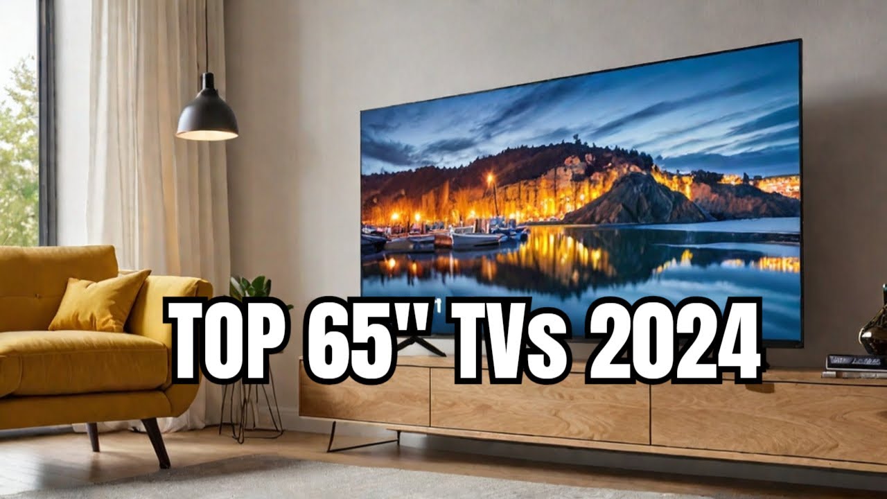 Best 65 Inch TVs 2025! - [Don't Buy Anything Else] - YouTube