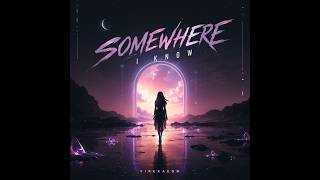 Somewhere I Know | Future Bass | VirexaEDM