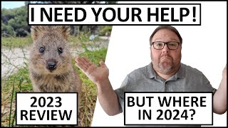I Need Your Help! Where Should I Go in 2024?