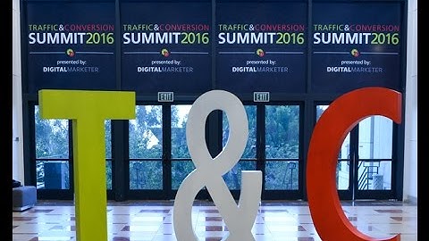 Traffic & Conversion Summit 2016 Highlights #TCS2016