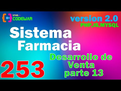 253. Desarrollo de ventas, parte 13 - Sistema Farmacia PHP JS MYSQL HTML CSS