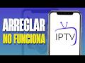 ⚡ Cómo Arreglar IPTV Smarters Pro que No Funciona (2026)