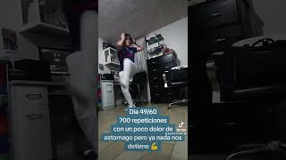 Día 49/60 700 repeticiones, con un poco dolor de estómago pero ya nada nos detiene #foryou #parati