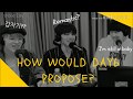 HOW WOULD DAY6 PROPOSE?