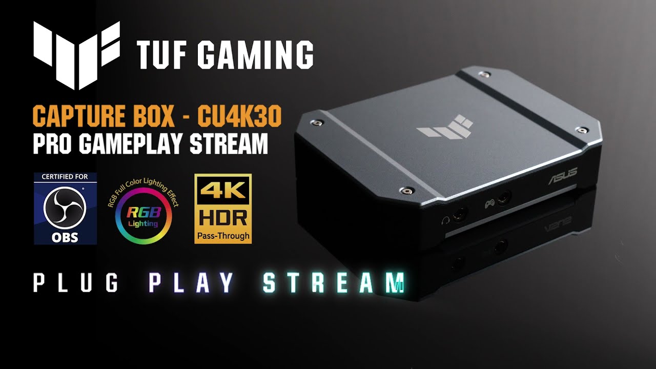 Plug, Play, Stream | TUF Gaming Capture Box CU4K30
