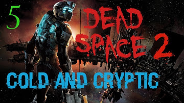 Dead Space 2 (Darker Space 2 Mod) Walkthrough | Zealot Difficulty | Chapter 5: Cold and Cryptic