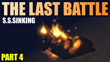 S.S.Sinking - The Last Battle | Part 4 | Dynamic Ship Simulator III