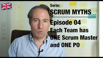 Scrum Myths – 04 Each Team has ONE Scrum Master and ONE PO