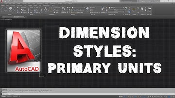 AutoCAD Dimension Styles - Primary Units