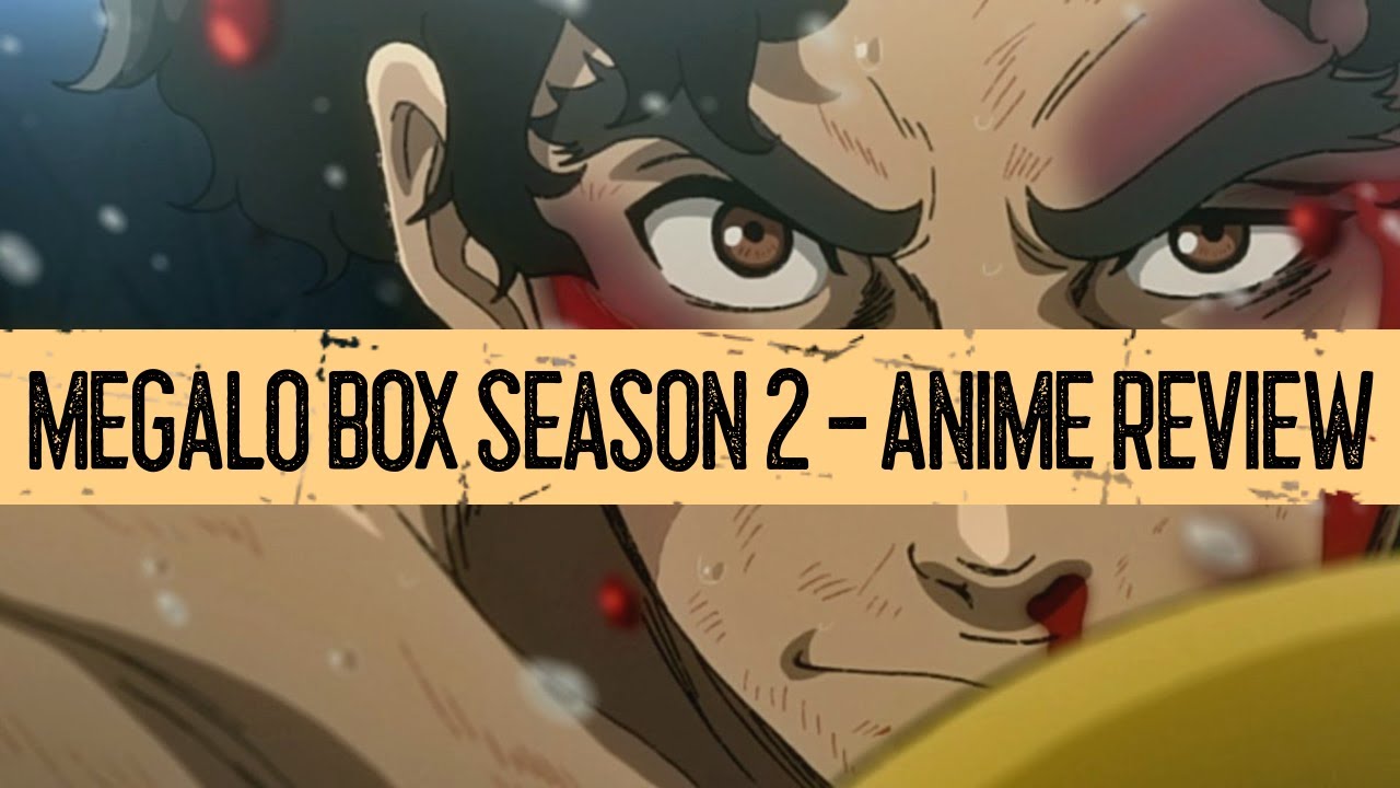 MEGALO BOX SEASON 2 ANIME REVIEW WHAT TO EXPECT? YouTube
