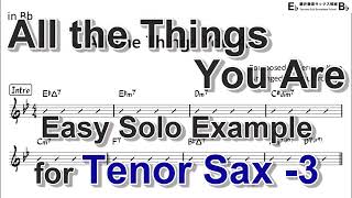 All The Things You Are - Easy Solo Example for Tenor Sax (Take -3)