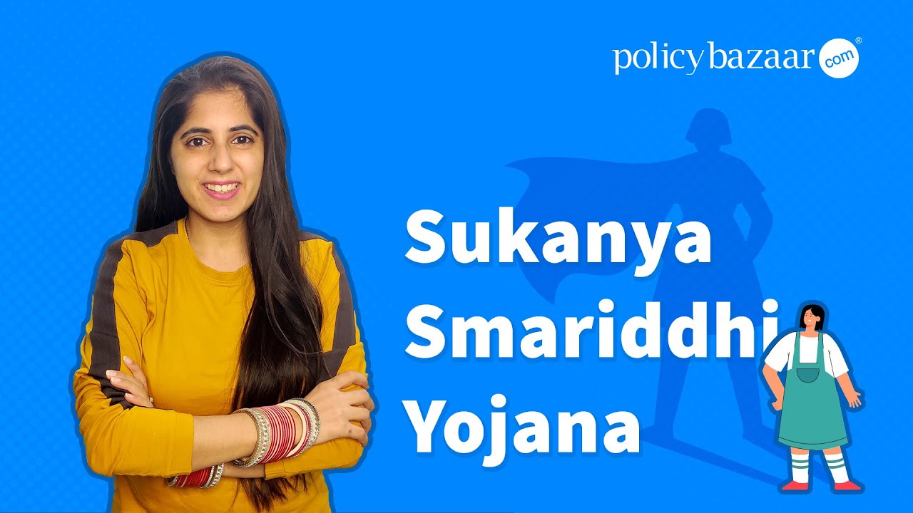 SSY - ALL ABOUT Sukanya Samriddhi Yojana Plan | सुकन्या समृद्धि योजना Features & Benefits in 2021