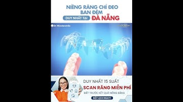 NIỀNG RĂNG TRONG SUỐT DR. WONDERSMILE - GIẢI PHÁP THAY THẾ NIỀNG MẮC CÀI